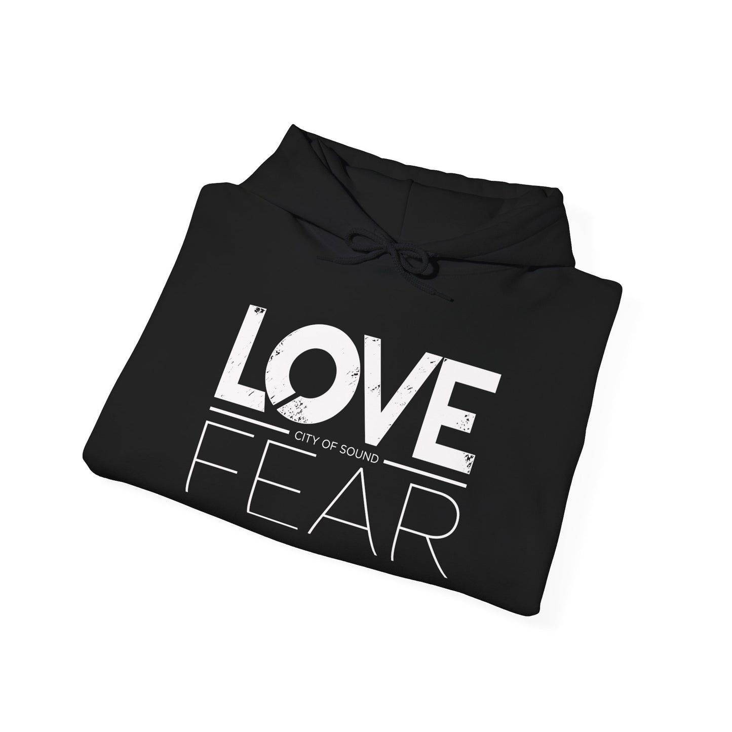 Love Over Fear Hoodie (white txt)