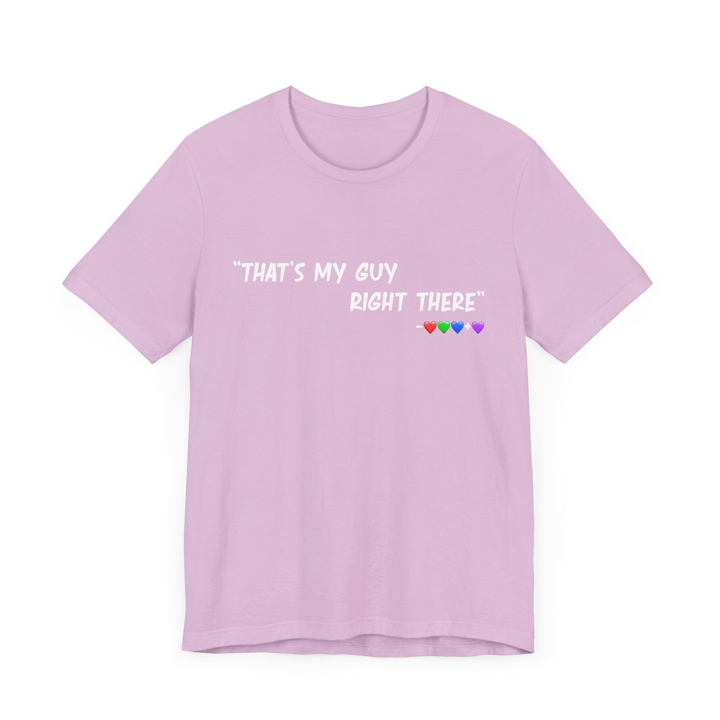 That's My Guy Tshirt (Many Colors)