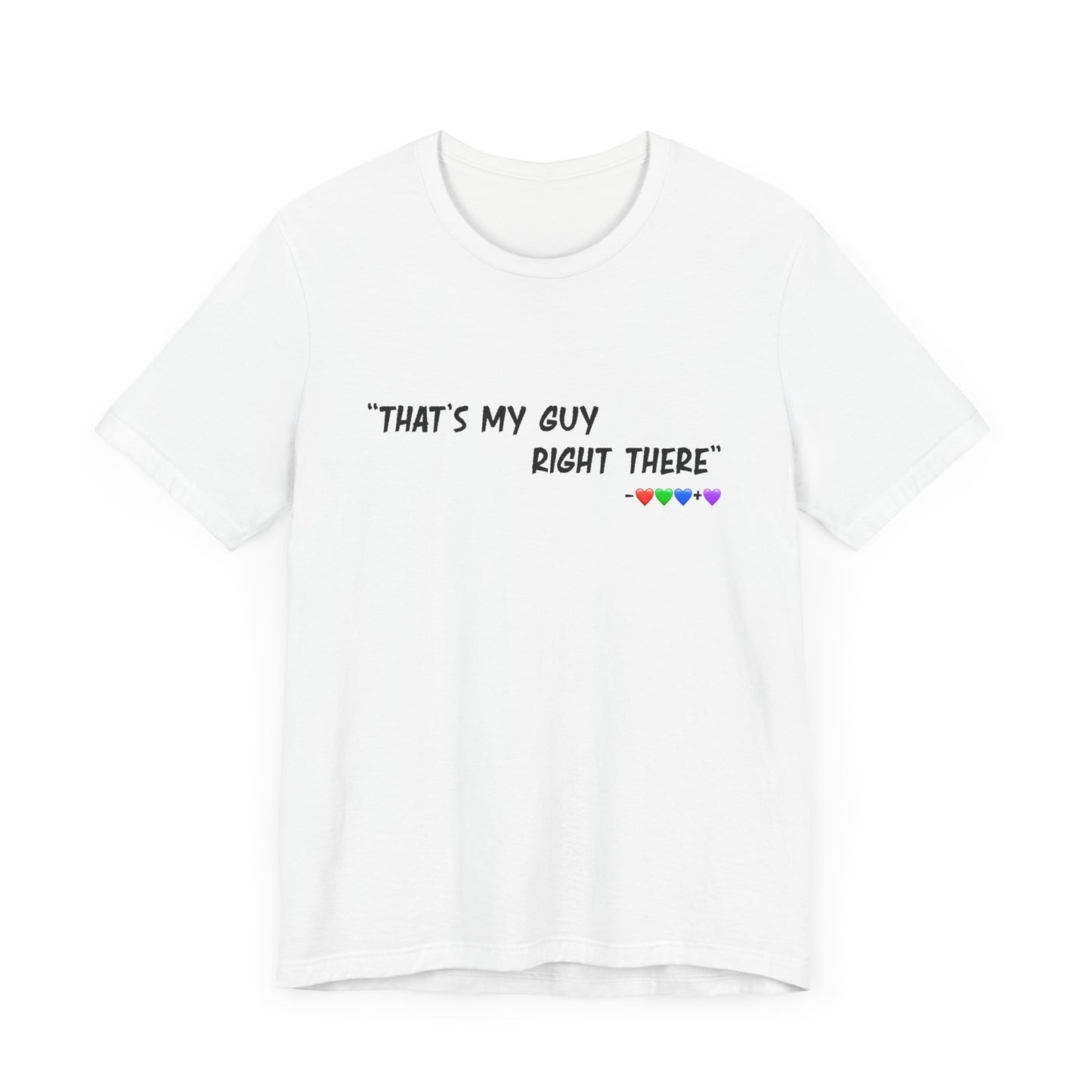 That's My Guy Tshirt (White)