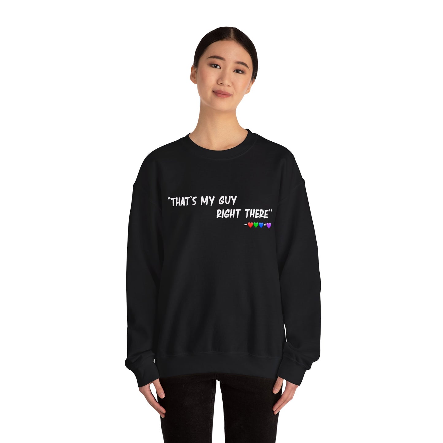 That's My Guy Sweatshirt (Many Colors)